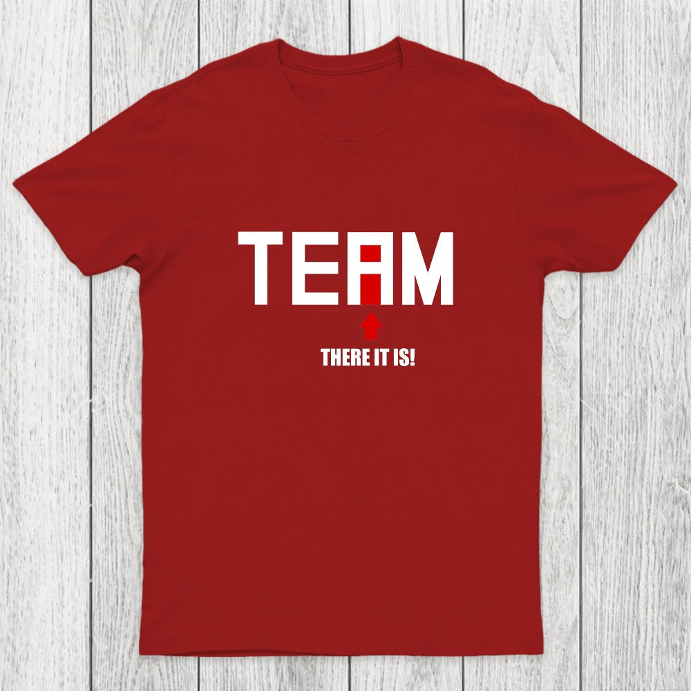 There Is No I In Team Chicluma T-Shirt