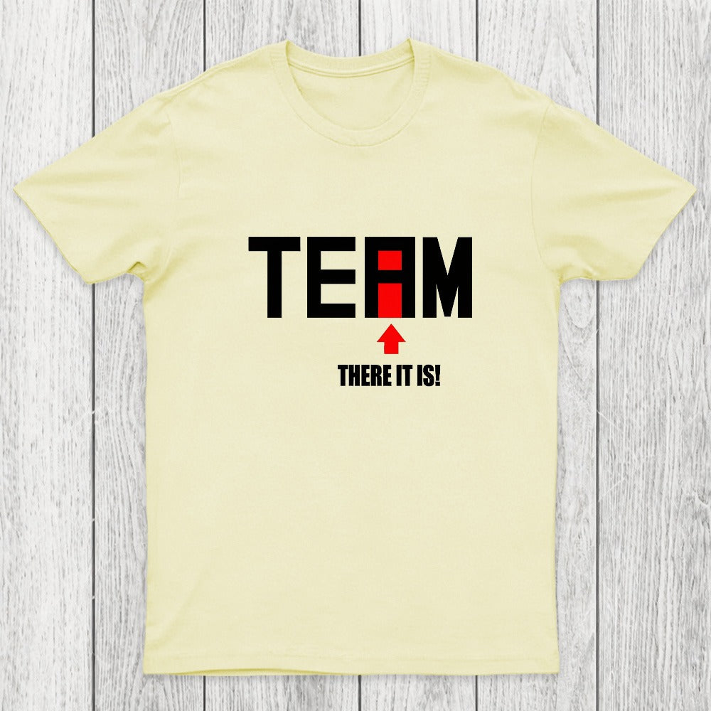 There Is No I In Team Chicluma T-Shirt