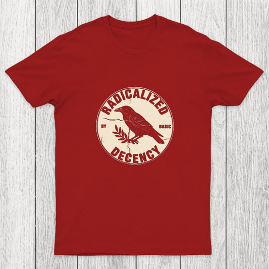 Radicalized by Basic Decency Chicluma T-Shirt