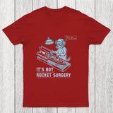 It's Not Rocket Surgery Trust Me Chicluma T-Shirt