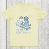 It's Not Rocket Surgery Trust Me Chicluma T-Shirt
