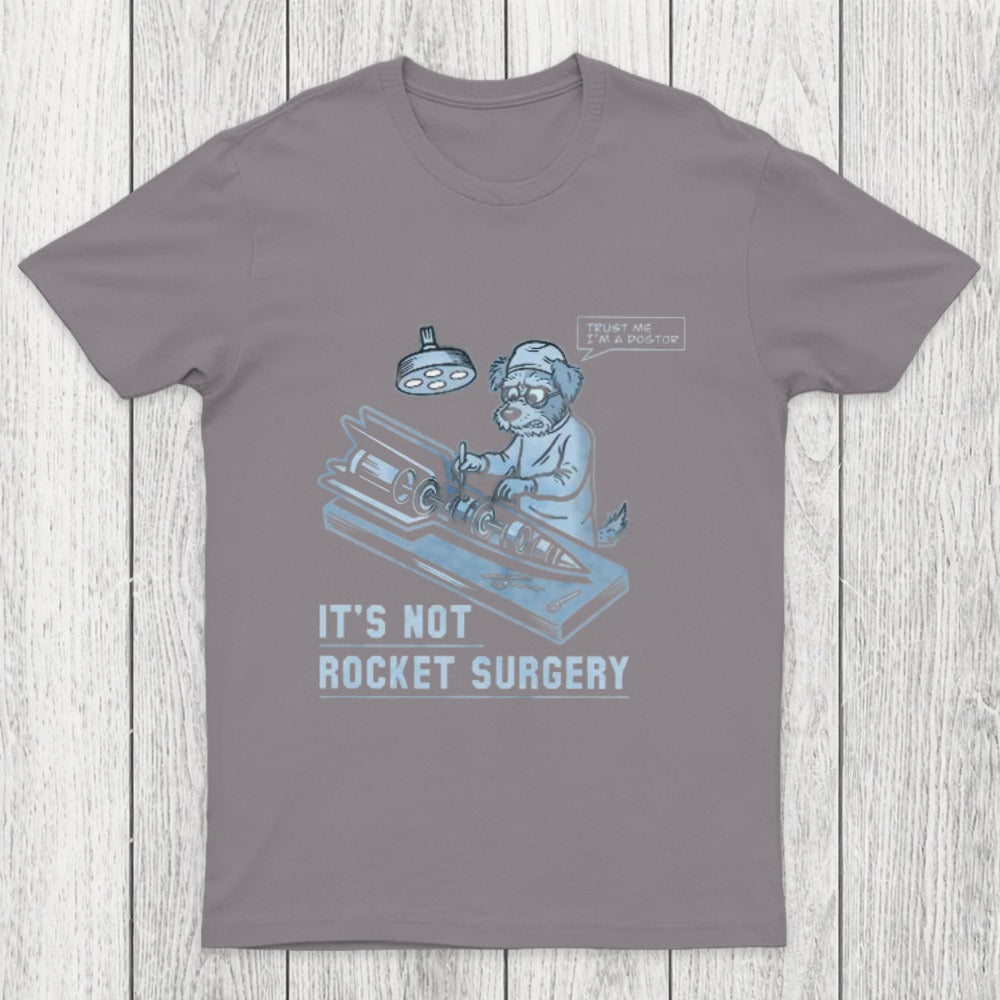 It's Not Rocket Surgery Trust Me Chicluma T-Shirt