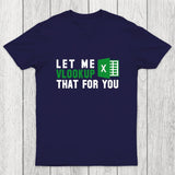Let me VLOOKUP that for you Chicluma T-Shirt
