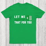 Let me VLOOKUP that for you Chicluma T-Shirt
