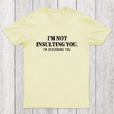 I'm Describing You Chicluma T-Shirt