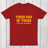 Tired Dad of Twins Chicluma T-Shirt