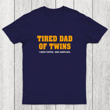 Tired Dad of Twins Chicluma T-Shirt
