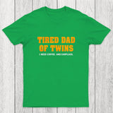 Tired Dad of Twins Chicluma T-Shirt