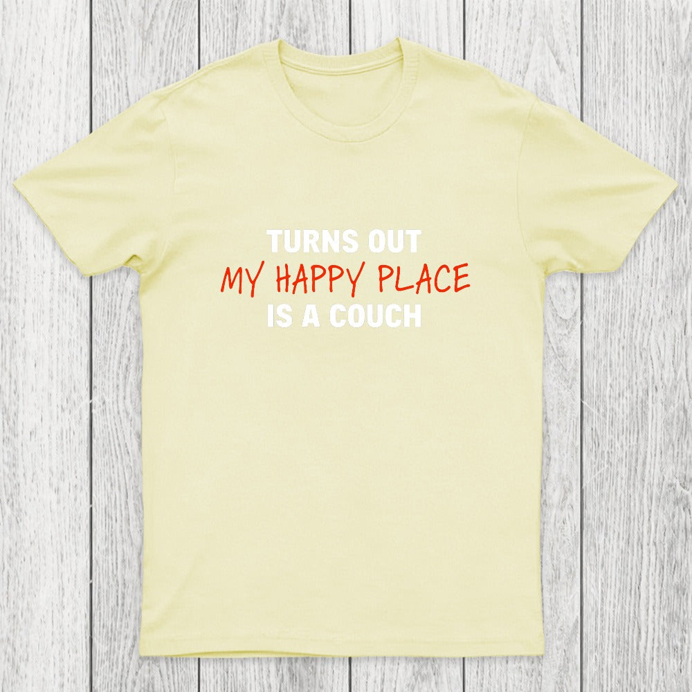 My Happy Place is a Couch Chicluma T-Shirt