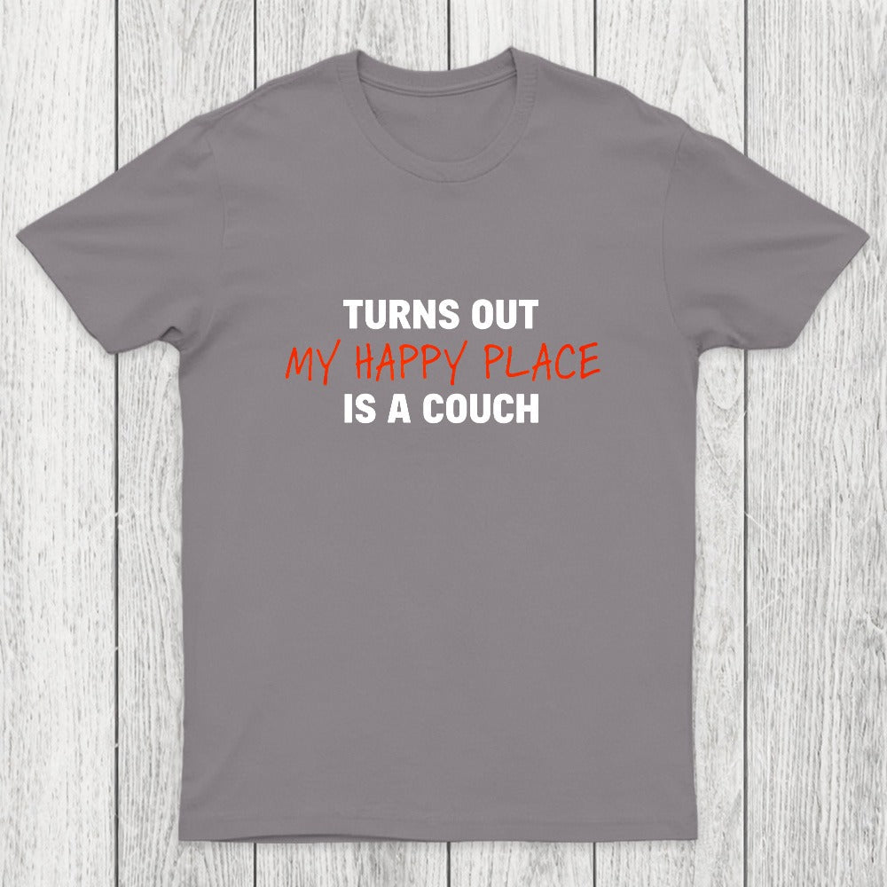 My Happy Place is a Couch Chicluma T-Shirt
