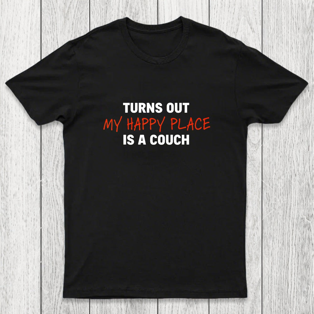 My Happy Place is a Couch Chicluma T-Shirt