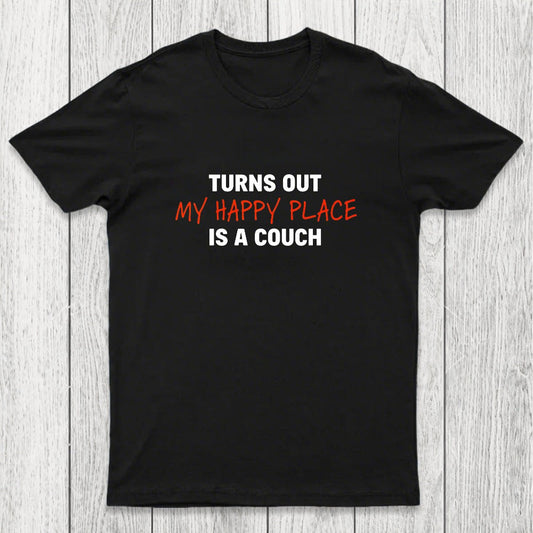My Happy Place is a Couch Chicluma T-Shirt
