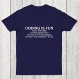 Coding Is Fun Until Code Does What You Told It To Chicluma T-Shirt