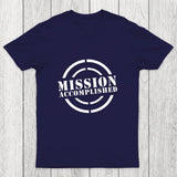 Mission Accomplished Chicluma T-Shirt