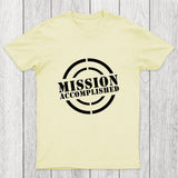 Mission Accomplished Chicluma T-Shirt
