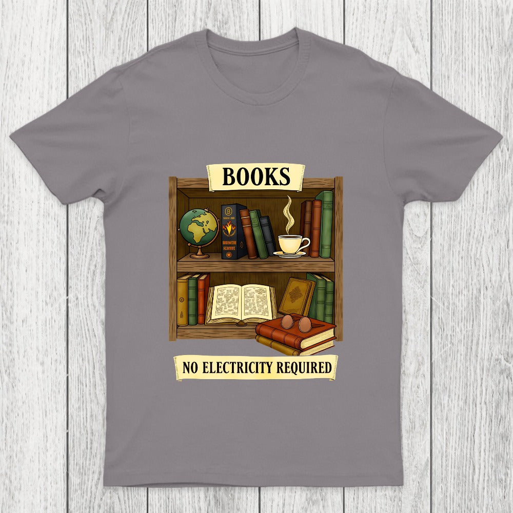 Books - No Electricity Required Chicluma T-Shirt