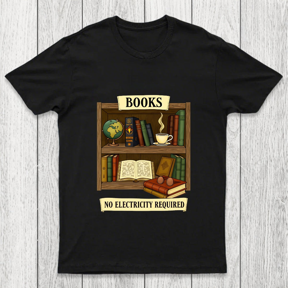 Books - No Electricity Required Chicluma T-Shirt