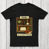 Books - No Electricity Required Chicluma T-Shirt