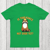 Is This Farce Not Over Yet Chicluma T-Shirt