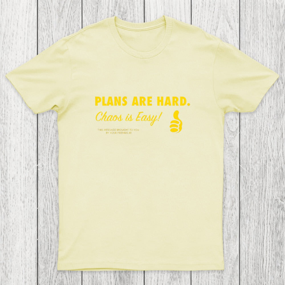Chaos is Easy Chicluma T-Shirt