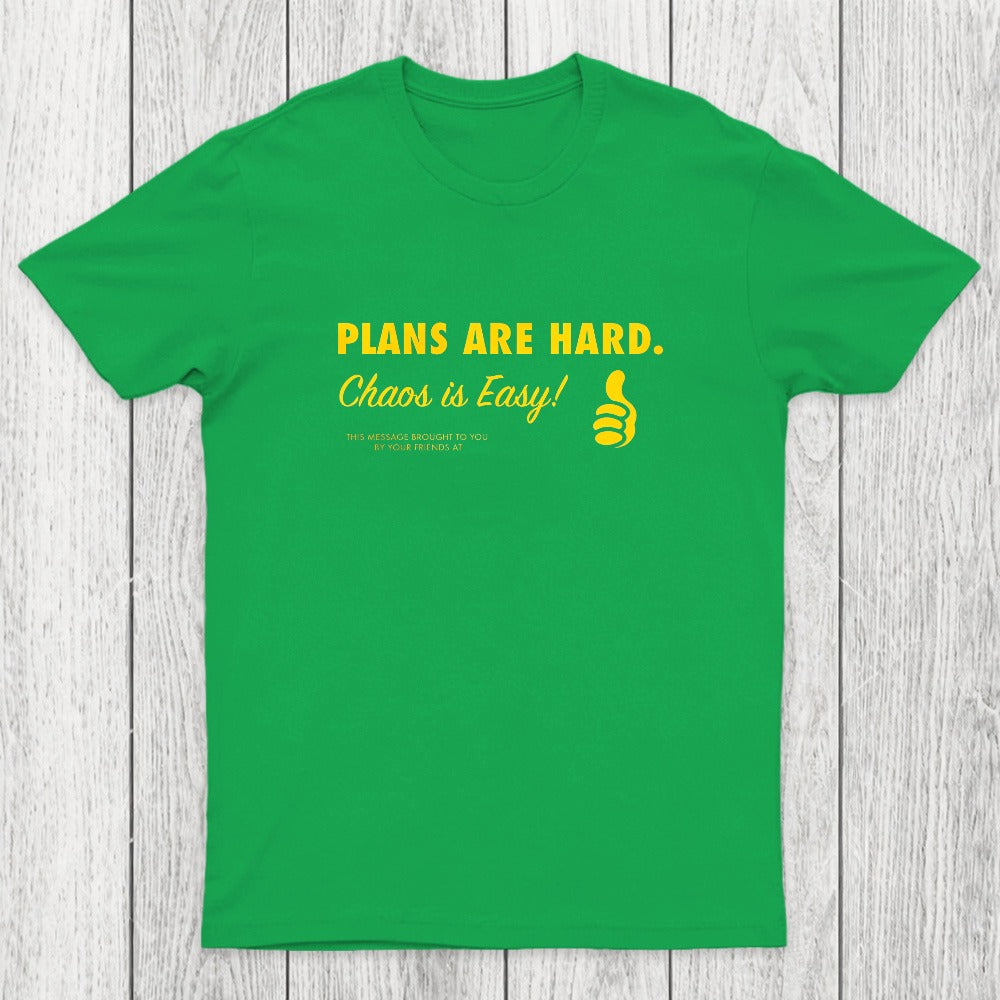 Chaos is Easy Chicluma T-Shirt