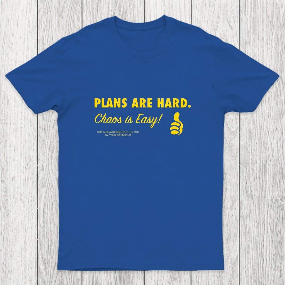 Chaos is Easy Chicluma T-Shirt