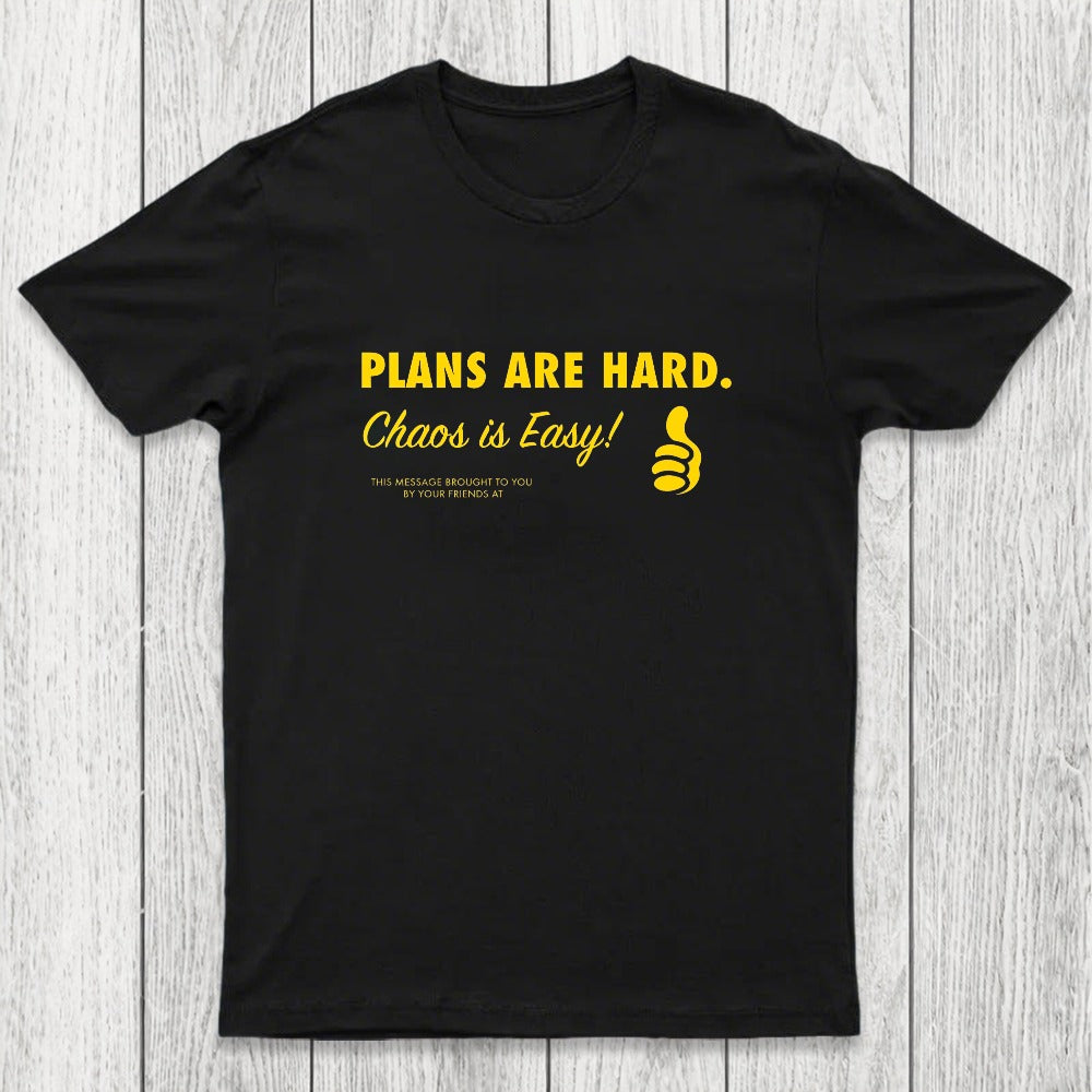 Chaos is Easy Chicluma T-Shirt
