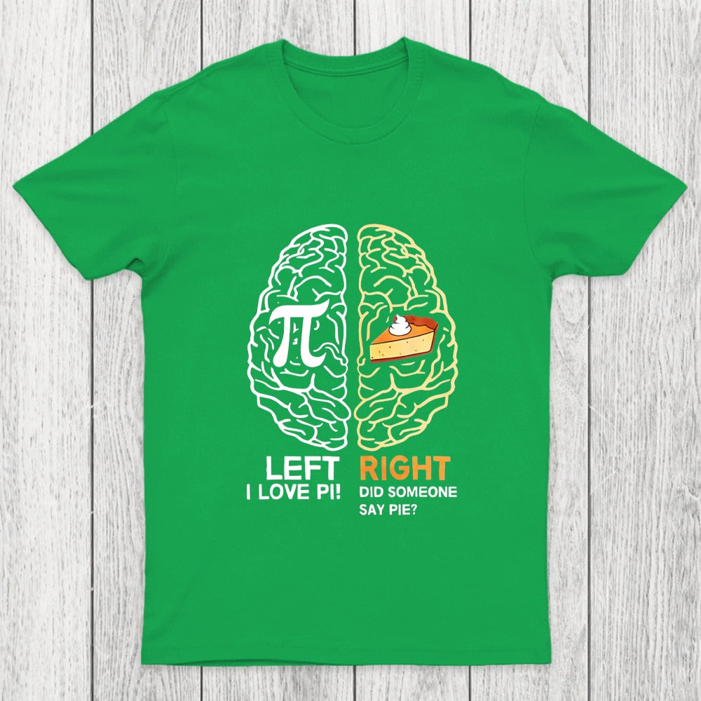 Funny Pi Day Left Vs Right Brain Pie Chicluma T-Shirt