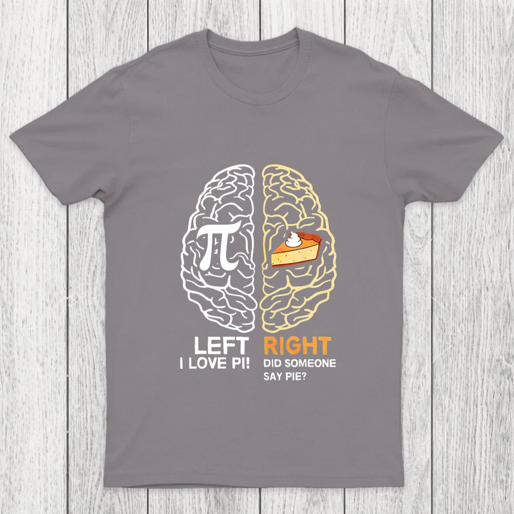 Funny Pi Day Left Vs Right Brain Pie Chicluma T-Shirt