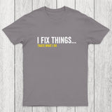 I Fix Things That's What I Do Chicluma T-Shirt