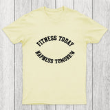 Fitness Today, Napness Tomorrow Chicluma T-Shirt