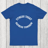 Fitness Today, Napness Tomorrow Chicluma T-Shirt