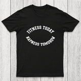 Fitness Today, Napness Tomorrow Chicluma T-Shirt