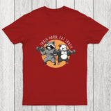 Train Hard, Eat Trash Chicluma T-Shirt