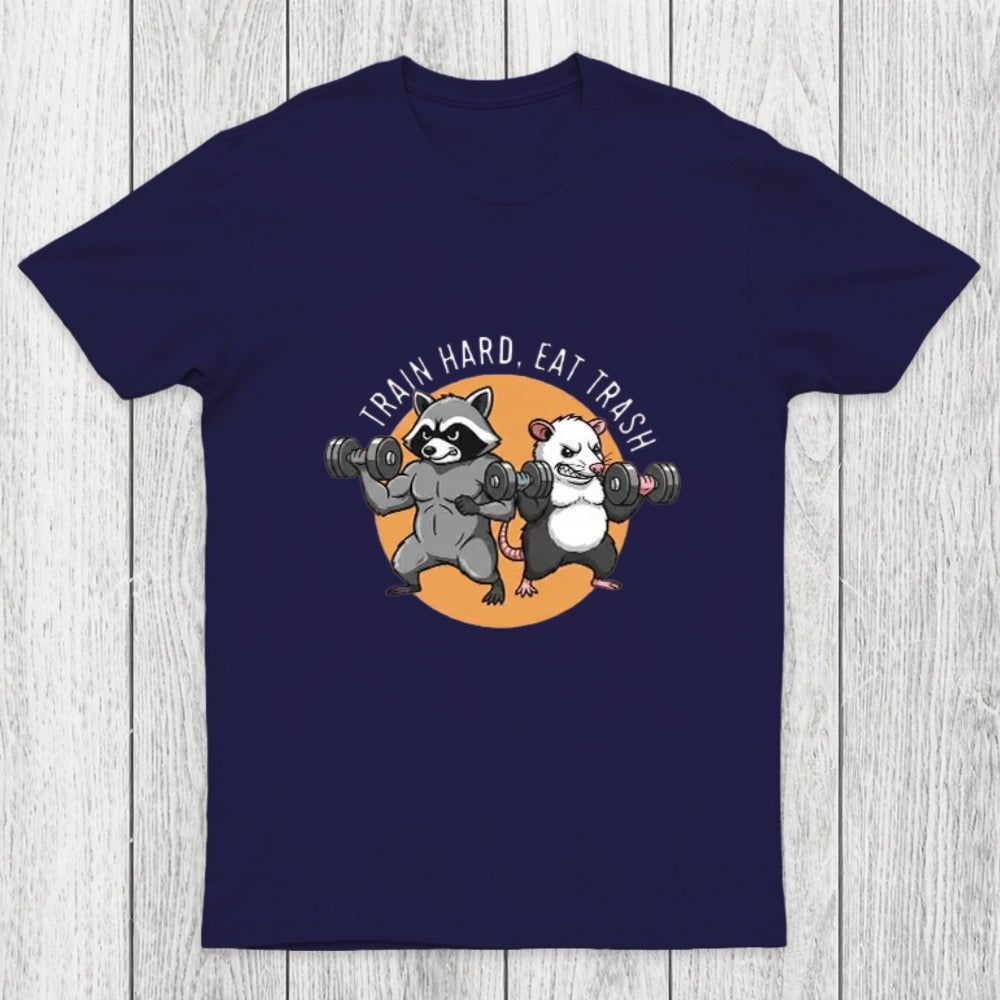 Train Hard, Eat Trash Chicluma T-Shirt