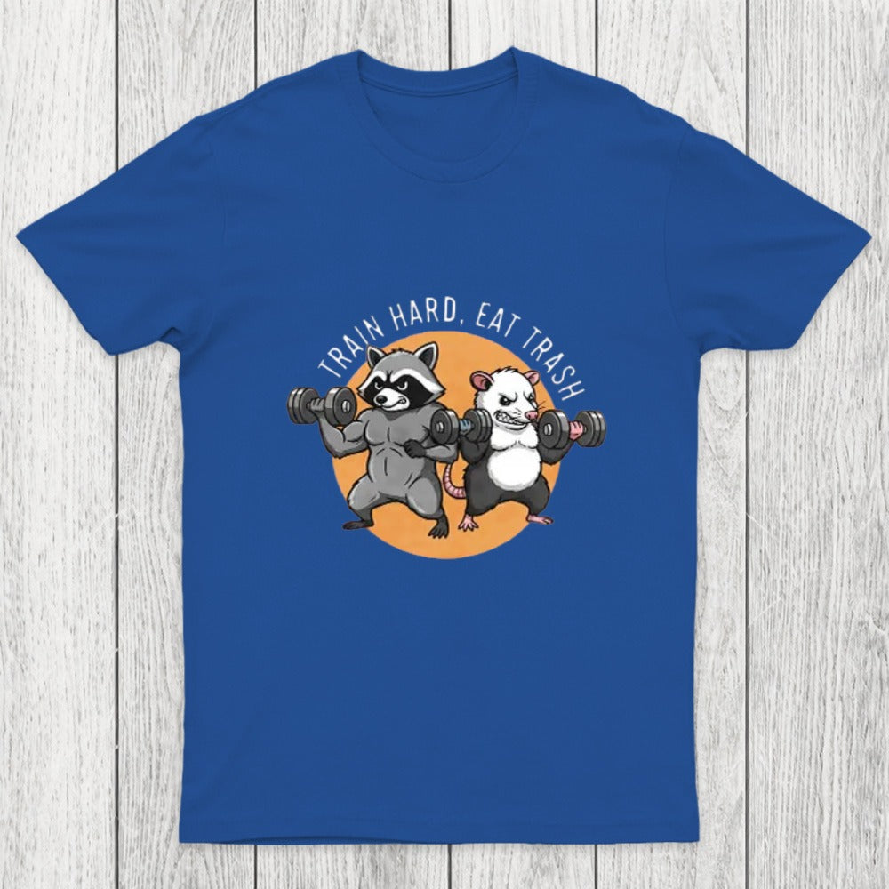 Train Hard, Eat Trash Chicluma T-Shirt