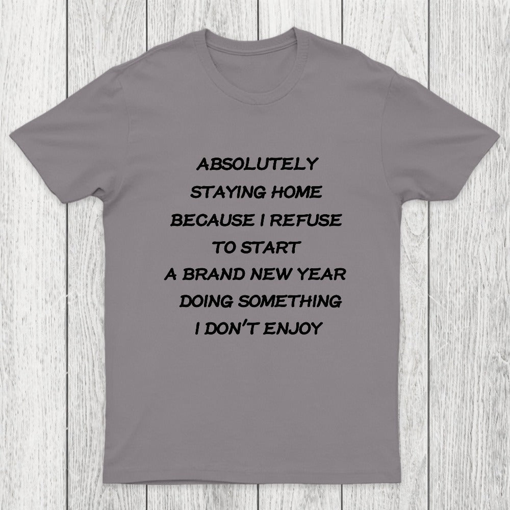 Absolutely Staying Home Chicluma T-Shirt