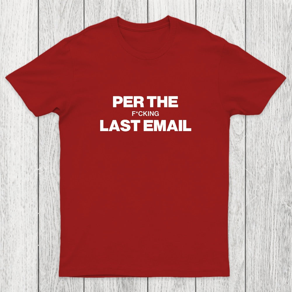 Per My Last Email Chicluma T-Shirt