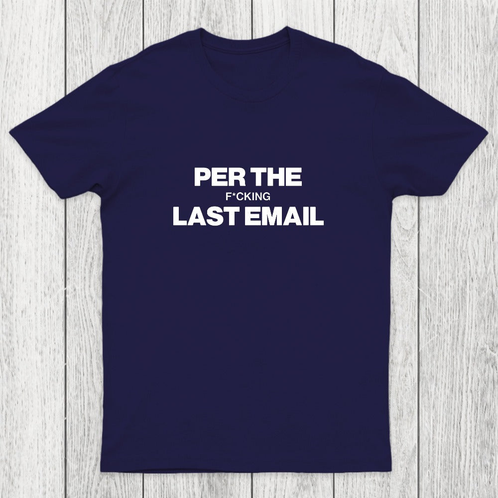 Per My Last Email Chicluma T-Shirt