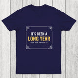 It's Been A Long Year Chicluma T-Shirt