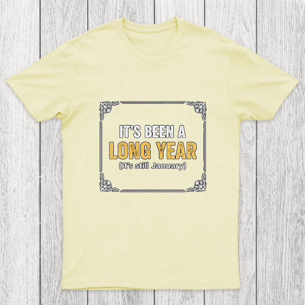 It's Been A Long Year Chicluma T-Shirt