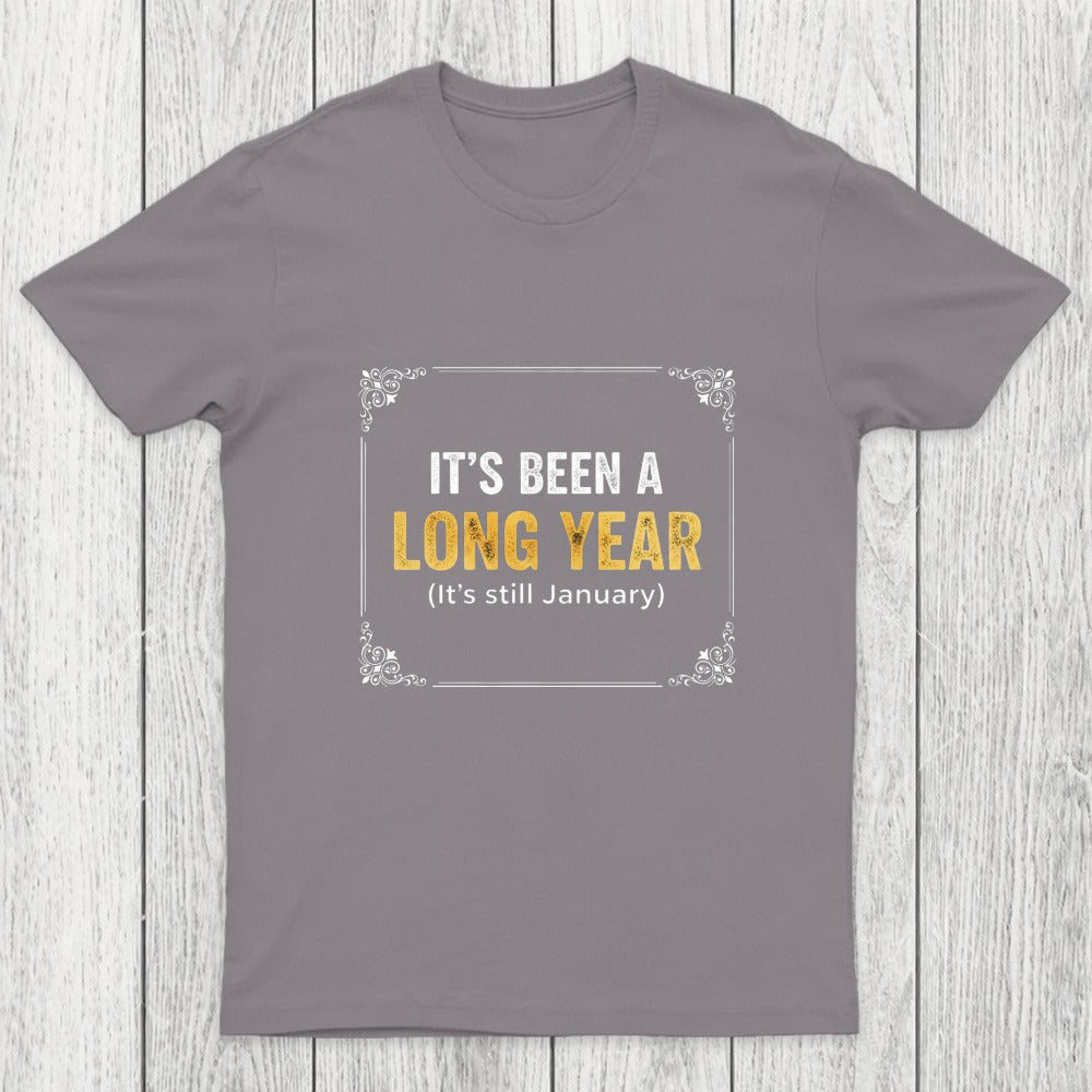 It's Been A Long Year Chicluma T-Shirt