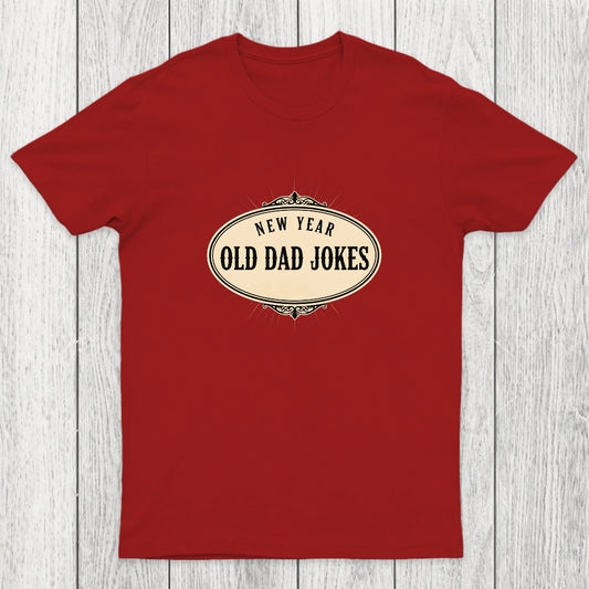 New Year, Old Dad Jokes Chicluma T-Shirt