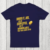 Damn It Jim Chicluma T-Shirt