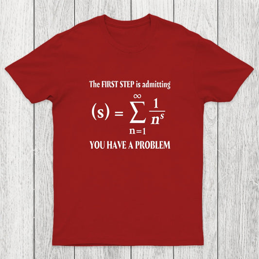 You Have A Problem Chicluma T-Shirt
