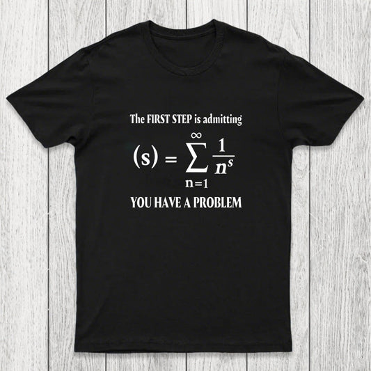 You Have A Problem Chicluma T-Shirt