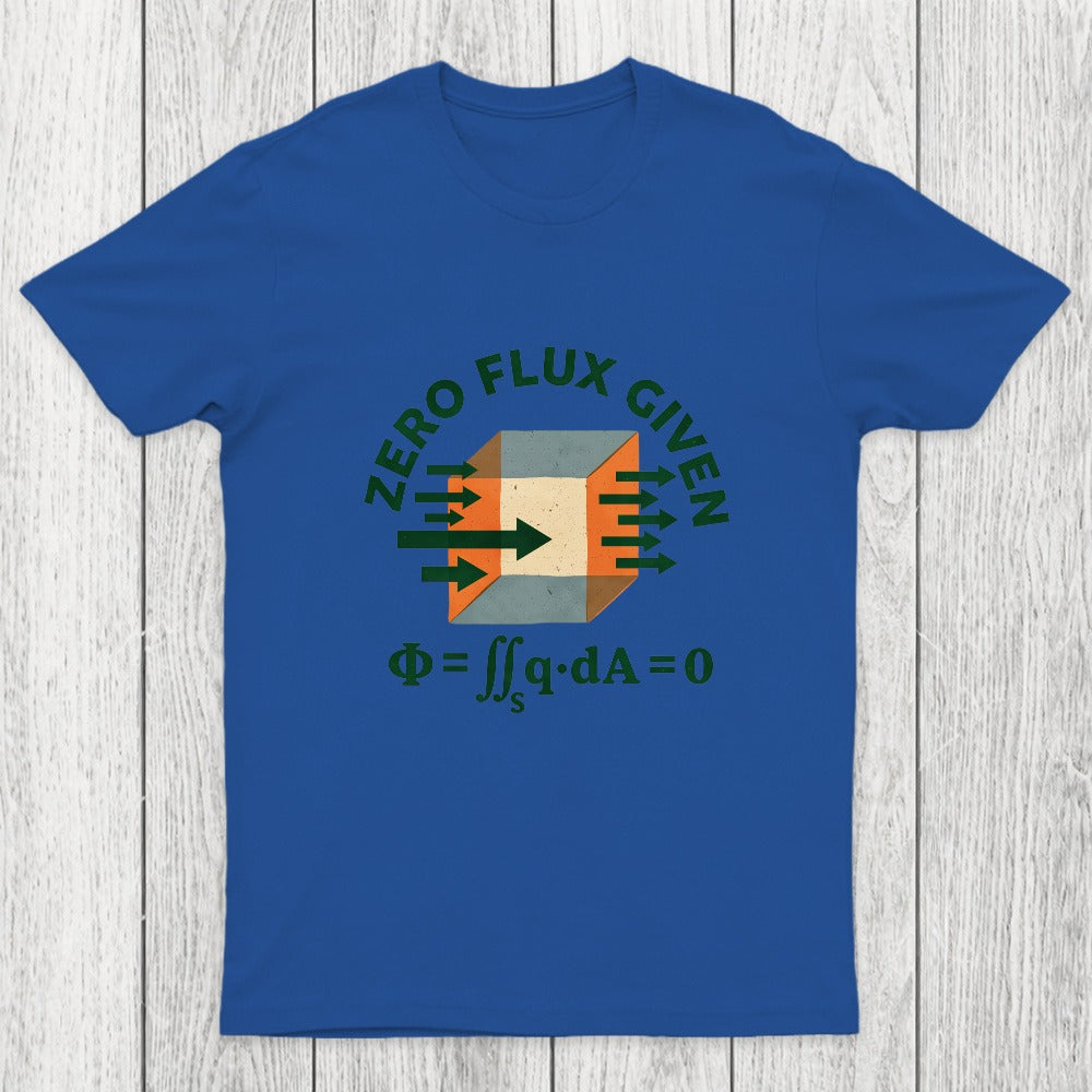 Zero Flux Given Chicluma T-Shirt
