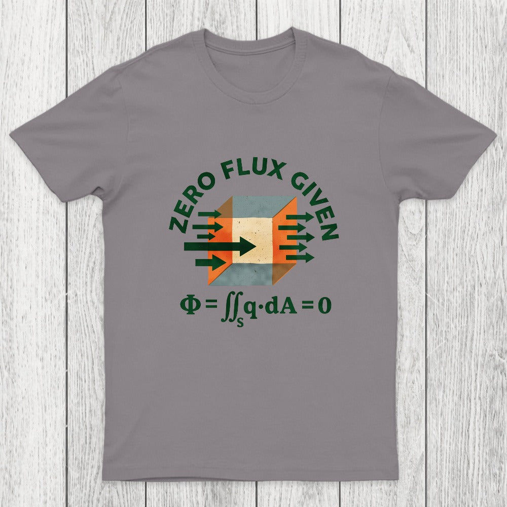 Zero Flux Given Chicluma T-Shirt