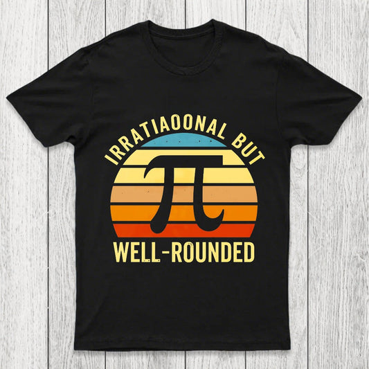 Irrational But Wellrounded Chicluma T-Shirt