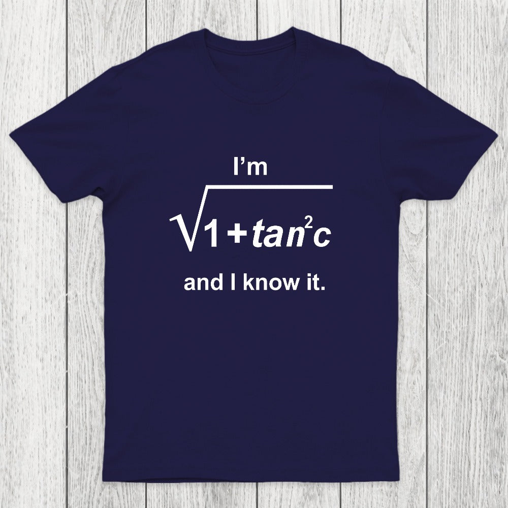 I Know It Chicluma T-Shirt
